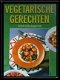 Heerlijke vegetarische gerechten bereid in de magnetron - 1 - Thumbnail