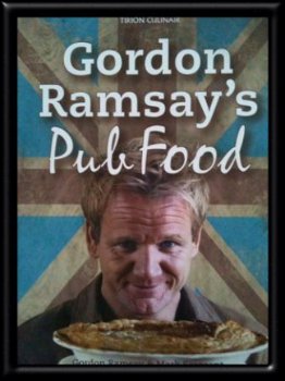 Gordon Ramsay's Pub Food, - 1