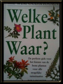 Welke plant waar? Wim Oudshoorn - 1