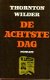 Wilder, Thornton; De achtste dag - 1 - Thumbnail