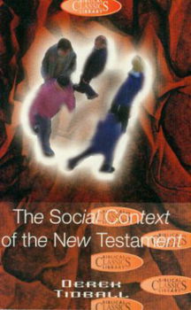 Tidball, Derek; The social context of the New Testament - 1