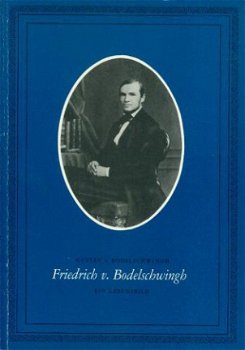 Bodelschwingh, Gustav von; Friedrich von Bodelschwingh, - 1