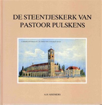 Eindhoven - De steentjeskerk van Pastoor Pulskens - 0