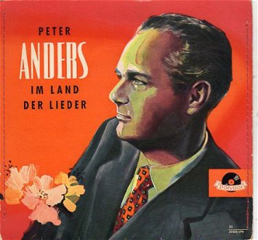 Peter Anders : Im Land der Lieder - 1