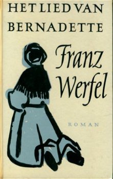 Werfel, Franz; Het lied van Bernadette - 1