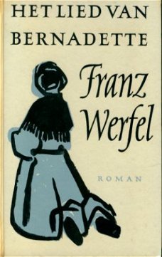 Werfel, Franz; Het lied van Bernadette