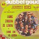 VINYLSINGLE * JOHNNY HOES * LANG ZULLEN ZE LEVEN * HOLLAND - 1 - Thumbnail