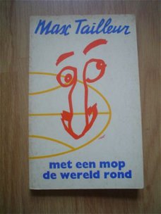 Met een mop de wereld rond door Max Tailleur