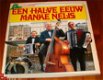 Een Halve Eeuw Manke Nelis LP - 1 - Thumbnail