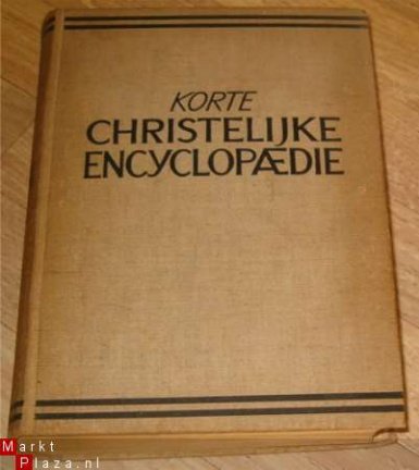 Korte Christelijke Encyclopaedie Prof.Dr F.W. Grosheide - nr. 1