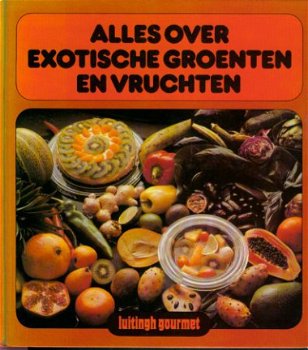 Barsewisch, G von; Alles over exotische groenten en vruchten - 1