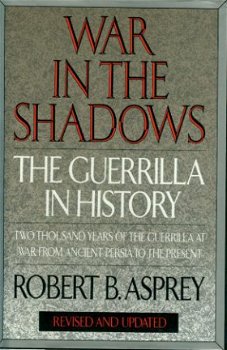 Asprey, Robert; War in the shadows - 1