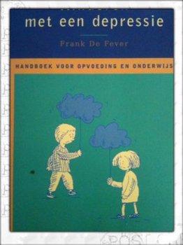 Kinderen met een depressie, Frank De Fever - 1