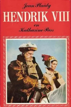 HENDRIK VIII EN KATHARINE PARR – Jean Plaidy (3) (Victoria Holt) - 0