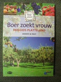 Boer zoekt vrouw Reisgids platteland Groente & Fruit ANWB - 1