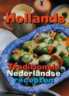 Hollands. Traditioneel Nederlandse recepten