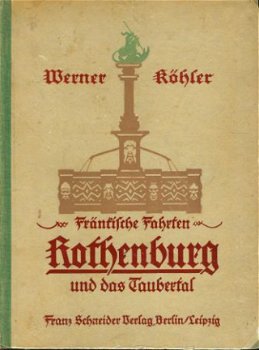 Köhler, Werner; Rothenburg und das Taubertal - 1