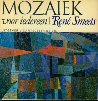 Smeets, René; Mozaiek voor iedereen - 1