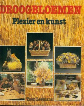 Leemans, Toon; Droogbloemen, Plezier en kunst - 1