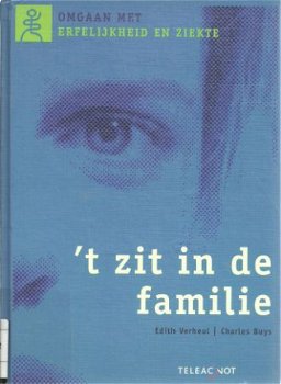 't ZIT IN DE FAMILIE, omgaan met erfelijkheid en ziekte - 1