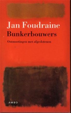 Foudraine, Jan; Bunkerbouwers