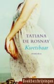 Tatiana de Rosnay - Kwetsbaar - 1