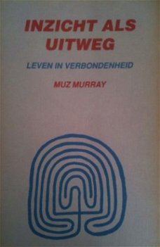 Inzicht als uitweg, Muz Murray