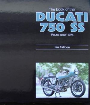 Boek : The book of the Ducati 750 SS ‘Round-case’ 1974 - 1