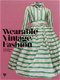 Boek : Wearable Vintage Fashion 20s,30s,40s,50s,60s,70s,80s - 1 - Thumbnail
