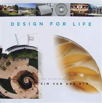 Boek : Design for Life - The Architecture of Sim Van Der Ryn - 1