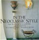 Boek : In the Neoclassic Style - 1 - Thumbnail