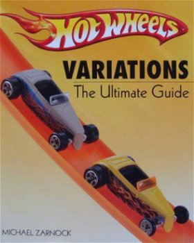 Boek : Hot Wheels - Variations The Ultimate Guide - 1