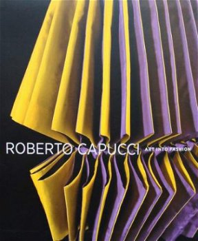 Boek : Roberto Capucci - Art Into Fashion - 1