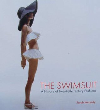 Boek : The Swimsuit - A History of Twentieth-Century Fashion - 1