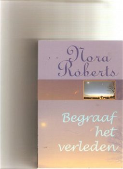 Nora Roberts - Begraaf het verleden - 1