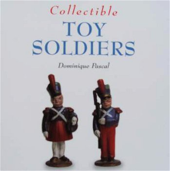 Boek : Collectible Toy Soldiers (speelgoed soldaat) - 1