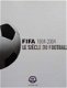 Boek : Fifa 1904 - 2004 - Le siècle du football (voetbal) - 1 - Thumbnail