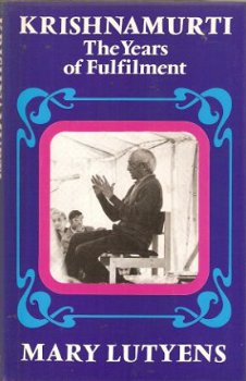 Mary Lutyens - Krishnamurti , The years of fulfilment - 1