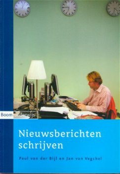 Bijl, Paul van der ; Nieuwsberichten schrijven - 1