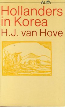 Hove, HJ van; Hollanders in Korea - 1