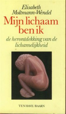 Moltmann - Wendel; Elisabeth; Mijn lichaam ben ik