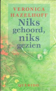 NIKS GEHOORD, NIKS GEZIEN - Veronica Hazelhoff - 1