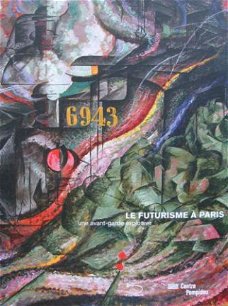 Boek : Le futurisme à Paris : Une avant-garde explosive