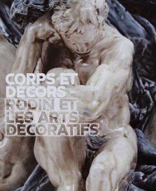 Boek : Corps et Decors - Rodin et les arts decoratifs