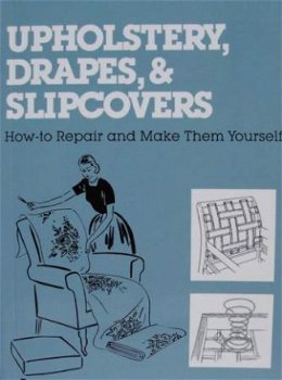 Boek : Upholstery, Drapes, and Slipcovers - 1