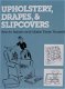 Boek : Upholstery, Drapes, and Slipcovers - 1 - Thumbnail