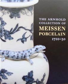 Boek: The Arnhold Collection of Meissen Porcelain, 1710-1750