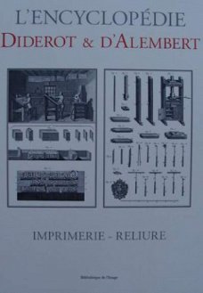 L'encyclopédie Diderot & d'Alembert - IMPRIMERIE - RELIURE