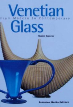 Boek : Venetian Glass From Modern to Contemporary - 1