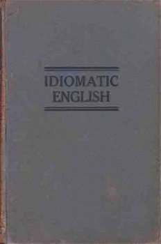 Handbook of idiomatic English as now written and spoken - 1